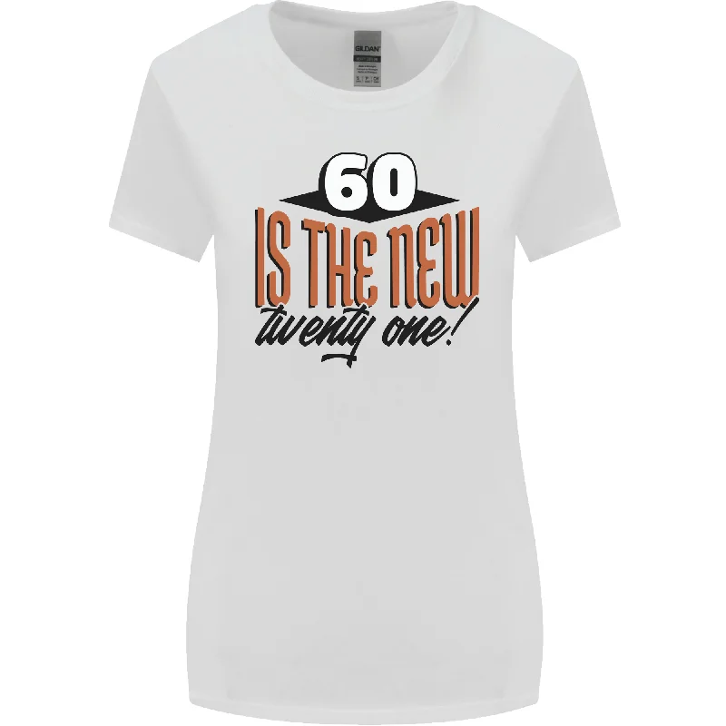 60th Birthday 60 is the New 21 Funny Womens Wider Cut T-Shirt Graphic T-Shirt Round Neck Polyester