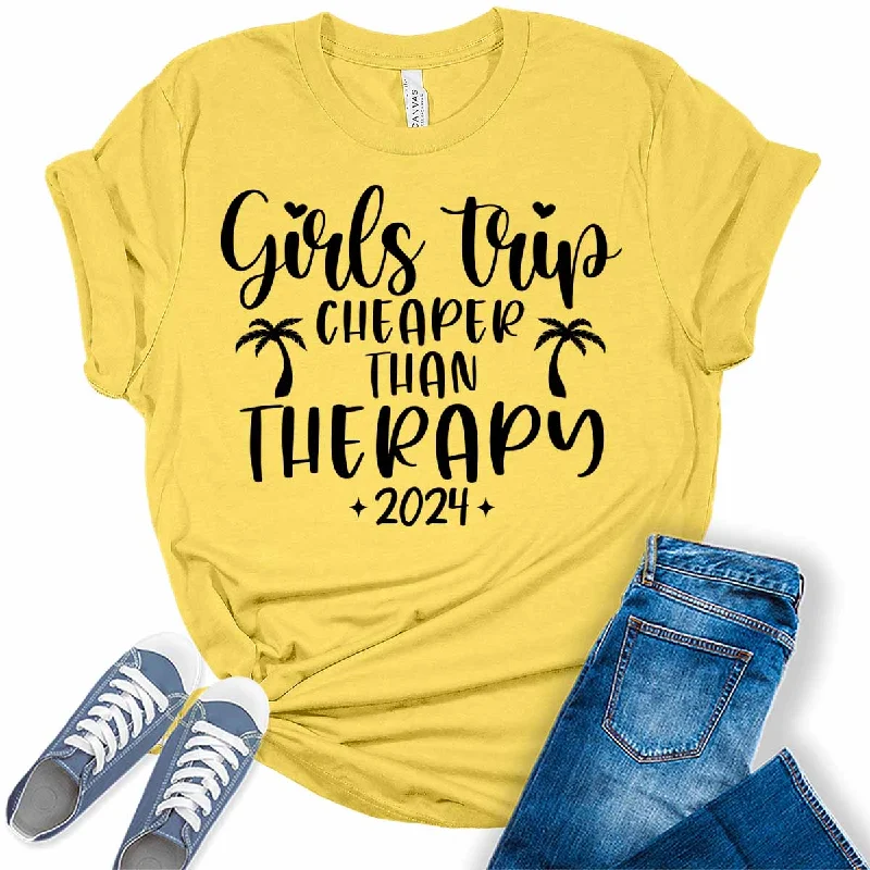 Girls Trip Cheaper Than Therapy 2024 Summer Travel Womens Graphic Tees Handmade Hand-knitted Hand-woven