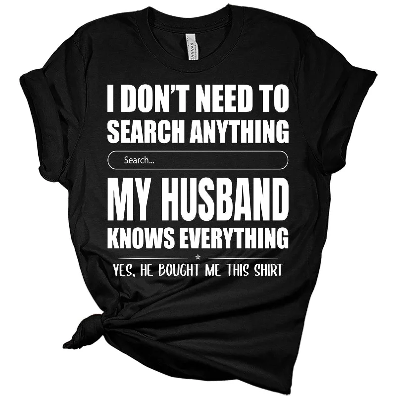 My Husband Knows Everything Graphic Print Husband To Wife Gift T-Shirt Real Fur Shearling Chenille